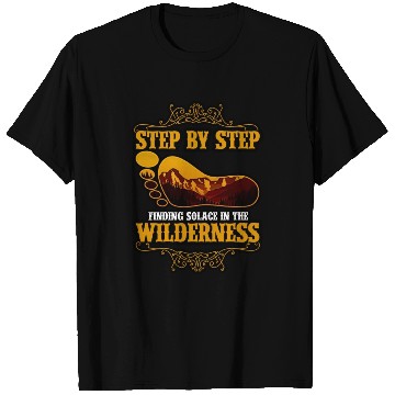 Discover Step By Step Finding Solace In The Wilderness T Shirts