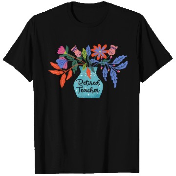 Discover Retired Teacher Floral Retirement Of Teaching T Shirts