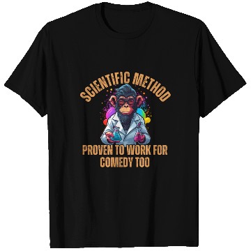 Discover Scientific Method: Proven to work for comedy too. T Shirts