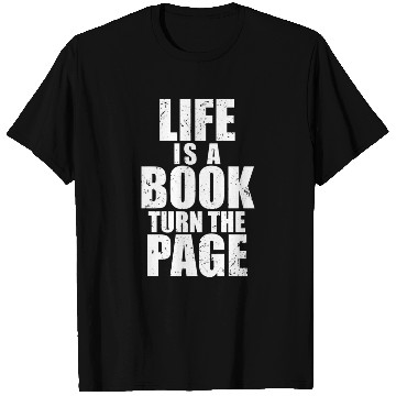 Discover Life Is A Book Turn The Page Distressed T Shirts