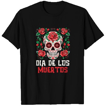 Discover Dia De Los Muertos Sugar Skull Mexican Holiday T Shirts