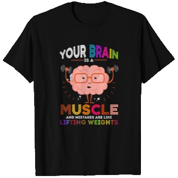 Discover Growth Mindset Teacher Your Brain Is A Muscle T Shirts
