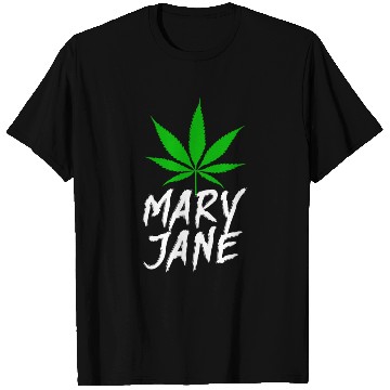 Discover Mary Jane Kush T Shirts