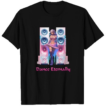 Discover Dance Eternally T Shirts