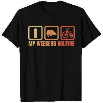 Discover My Weekend Routine T Shirts