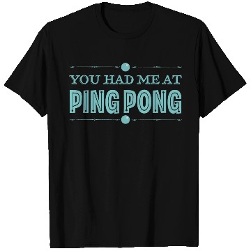 Discover Ping Pong Lover Funny Table Tennis Humor T Shirts