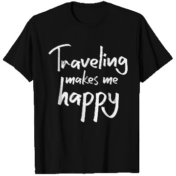 Discover Traveling makes me happy T Shirts