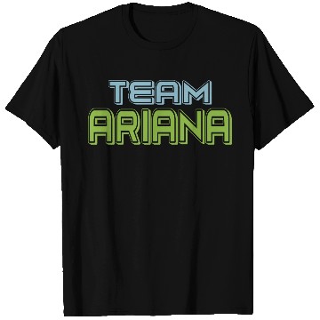Discover Show Support Be On Team Ariana T Shirts