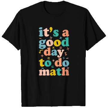 Discover Its A Good Day To Do Math 100 Days T Shirts