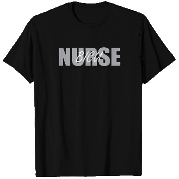 Discover BICU Nurse Burn Nurses T Shirts