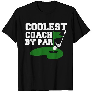 Discover Coolest Coach By Par Funny Golf Coach Golf Teacher T Shirts