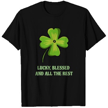 Discover Lucky Blessed And All The Rest T Shirts