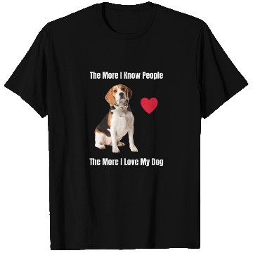 Discover The More I Know People, The More I Love My Beagle T Shirts