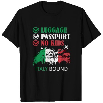 Discover Luggage Passport No Kids Italy Bound Vacation T Shirts
