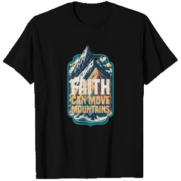 Discover Faith Can Move Mountains with Mountain T Shirts