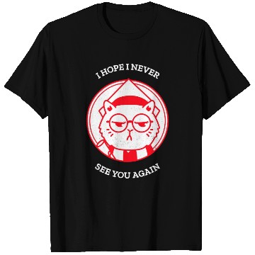 Discover I Hope I Never See U Again Meow Cats T Shirts