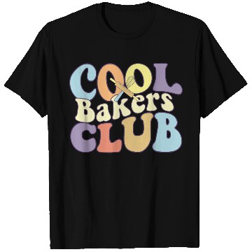 Discover Cool Bakers Club Baking Team Pastry Chef Baker T Shirts