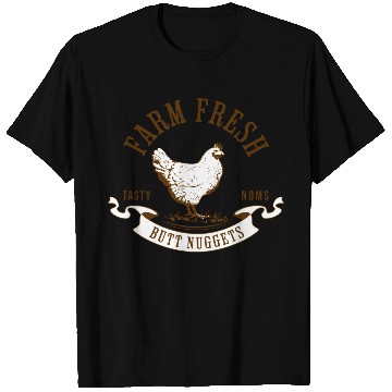 Discover Chicken Lover Farm Fresh Butt Nuggets Funny Farmer T Shirts