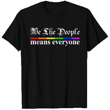 Discover We The People Means Everyone Lgbt Pride Month T Shirts