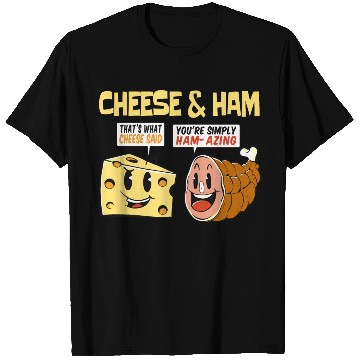 Discover Cheese and Ham Funny Food Lover Design T Shirts