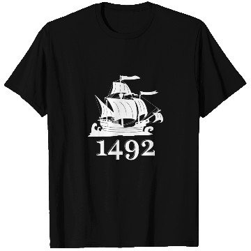 Discover Columbus Day 1492 Christopher Kolumbus T Shirts