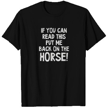 Discover Horse Lover Can Read This Put Back On Horse T Shirts