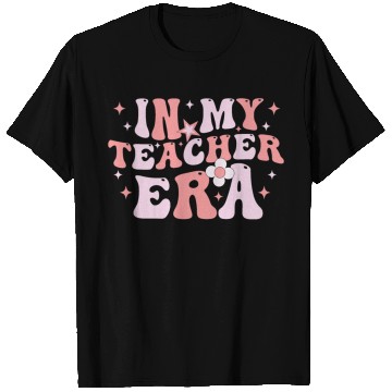 Discover In My Teacher Era T Shirts