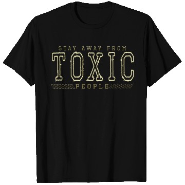 Discover toxic T Shirts
