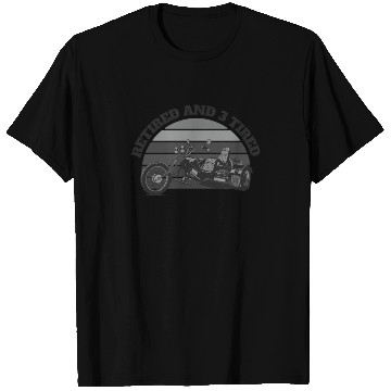Discover Retired And 3 Tired Three-Wheeled Motorcycle T Shirts