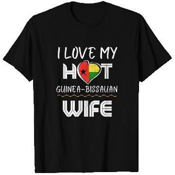 Discover Funny I Love My Hot Guinea-Bisauan Wife Husband T Shirts