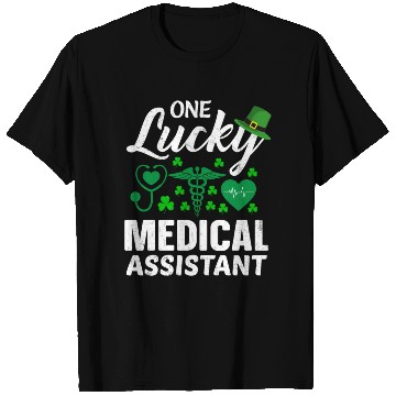 Discover St Patrick'S Day Lucky Medical Assistant T Shirts