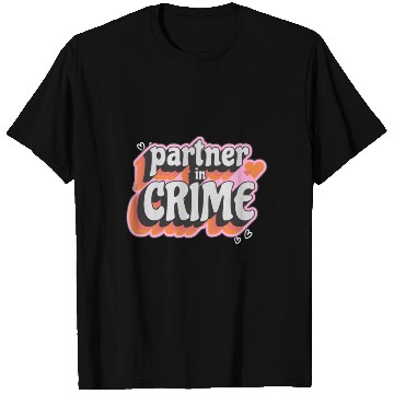 Discover partner in crime T Shirts
