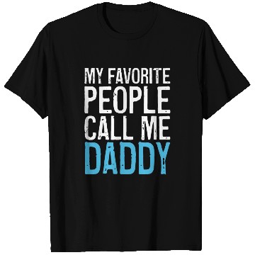 Discover Mens My Favorite People Call Me Daddy T Shirts