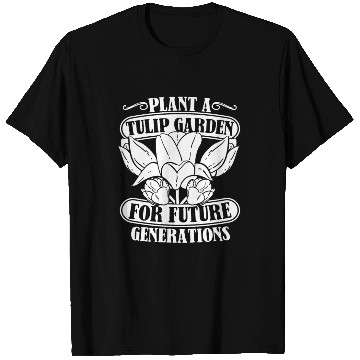 Discover Tulip Gardening Tulips T Shirts