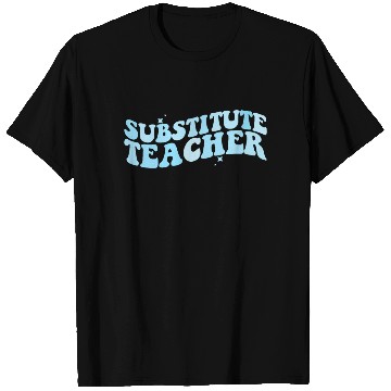 Discover Substitute Teacher Back To School Sub Teacher T Shirts