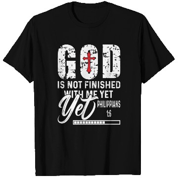 Discover God Not Finished With Yet Love Jesus Christian T Shirts