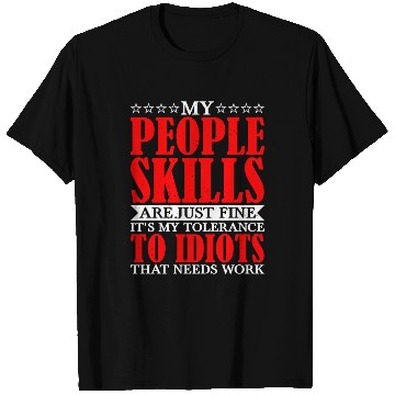 Discover It's My Tolerance To Idiots That Needs Work 10 T Shirts