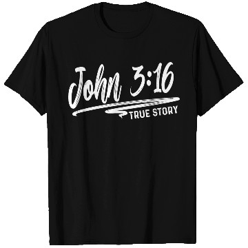 Discover John 3:16 True Story Love Jesus Christian T Shirts