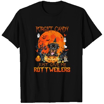Discover Forget Candy Just Give Me Rottweilers Pumpkin T Shirts