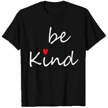 Discover Inspirational Be Kind Kindness T Shirts
