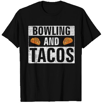 Discover Bowling And Tacos Sports T Shirts