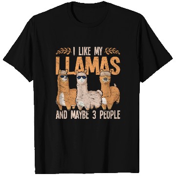 Discover I like my llamas and maybe 3 people alpaca T Shirts