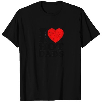 Discover I LOVE HOT DADS - Dadbod T Shirts
