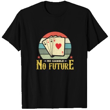 Discover Classic Blackjack No Gamble No Future Retro Dealer T Shirts