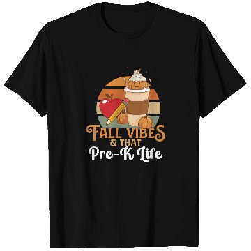 Discover Fall Vibes That Pre-K Life Preschool Teacher T Shirts