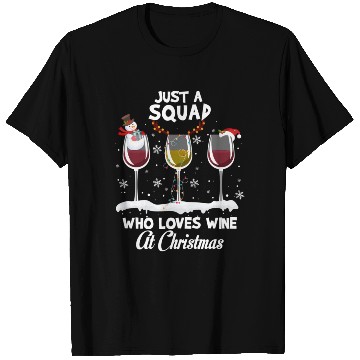 Discover Just A Squad Who Love Wine At T Shirts