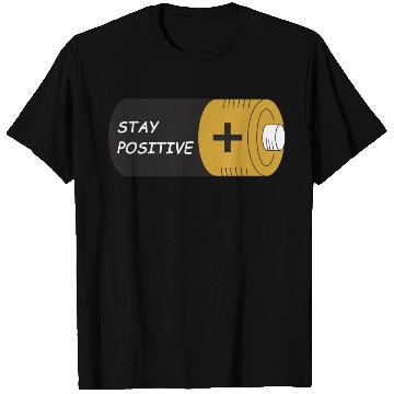 Discover Stay Positive Battery Cell Motivation Sticker T Shirts