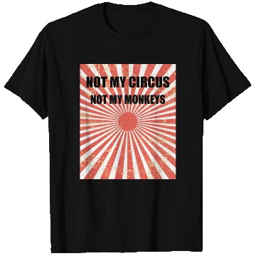 Discover Not My Circus Not My Monkeys - Circus Carnival T Shirts