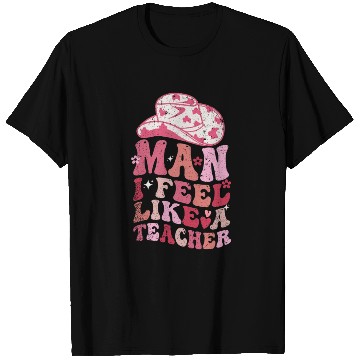 Discover Man I Feel like a Teacher T Shirts