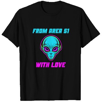 Discover From Area 51 Alien With Love T Shirts